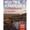 Boeken Overig Rustiek Kamperen in Groot-Britannië & Ierland
