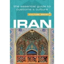 Culture Smart Iran Culture Smart