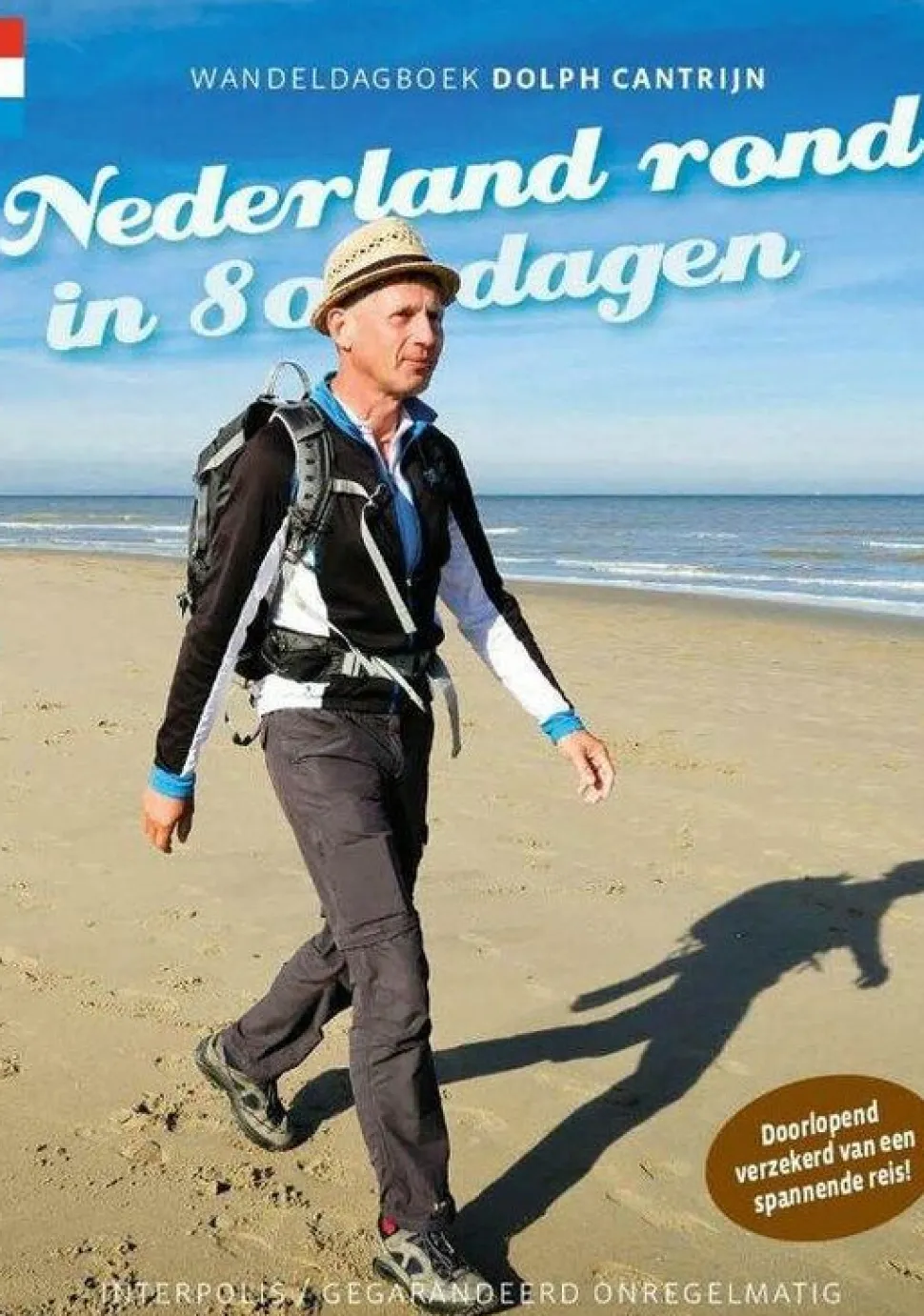 Gegarandeerd Onregelmatig Wandeldagboek Nederland Rond in 80 Dagen