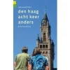 Gegarandeerd Onregelmatig Stadswandelingen Den Haag acht keer anders