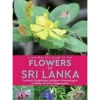 John Beaufoy Guide to the Flowers of Sri Lanka