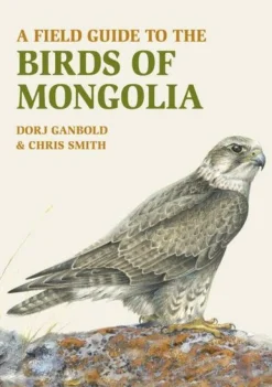John Beaufoy Vogelgids A Field Guide to the Birds of Mongolia
