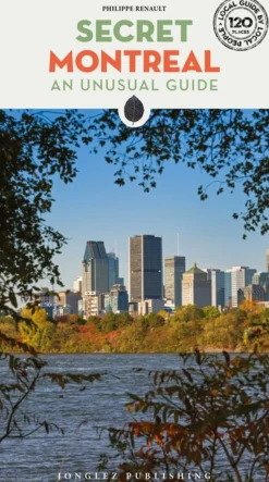 Jonglez Secret Montreal - an unusual guide