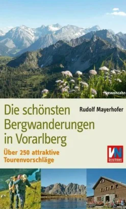 Loewenzahn Die schonsten Bergwanderungen in Vorarlberg