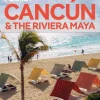 Lonely Planet Cancun & Riviera Maya Pocket 2
