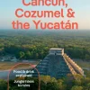 Lonely Planet Cancun, Cozumel & the Yucatan 11