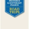 Lonely Planet Provence & Southeast France Road Trips