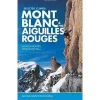 Vertebrate Selected Climbs Mont Blanc and Aiguilles